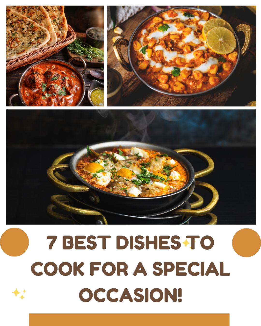 7 Best Dishes to Cook for a Special Occasion & Impress Your Guests!