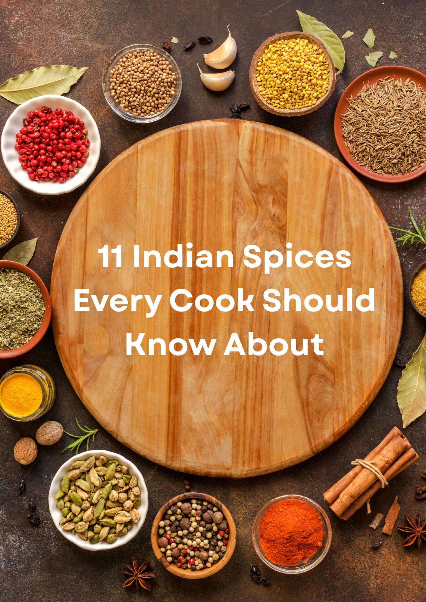11 Indian Spices Every Cook Should Know About
